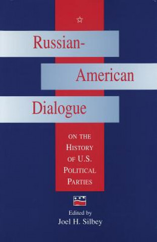Carte Russian-American Dialogue on the History of U.S.Political Parties 