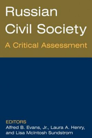 Knjiga Russian Civil Society: A Critical Assessment Alfred B. Evans