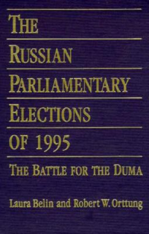 Kniha Russian Parliamentary Elections of 1995 Open Media Research Institute