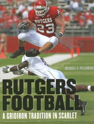 Βιβλίο Rutgers Football Michael J. Pellowski