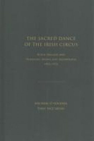 Książka Sacred Dance of the Irish Circus Michael O'hAodha