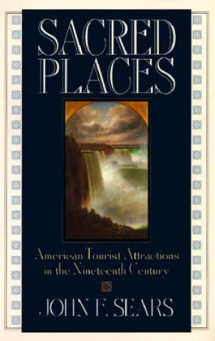 Knjiga Sacred Places John F. Sears