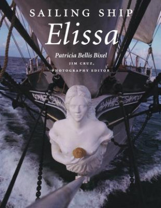 Buch Sailing Ship Elissa Patricia Bellis Bixel