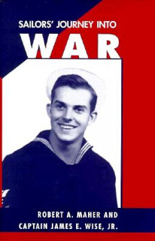 Livre Sailors' Journey into War Captain James E. Wise Jr