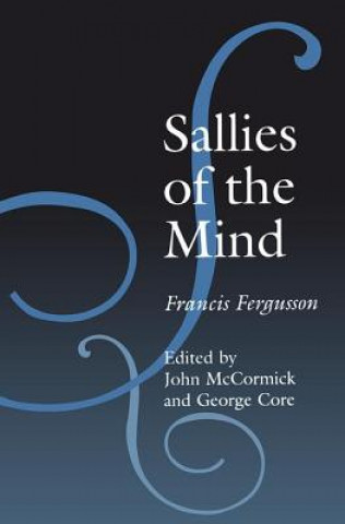Книга Sallies of the Mind Francis Fergusson