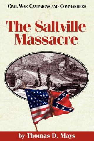 Buch Saltville Massacre Thomas D Mays