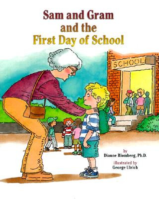 Buch Sam and Gram and the First Day of School Diane Blomberg