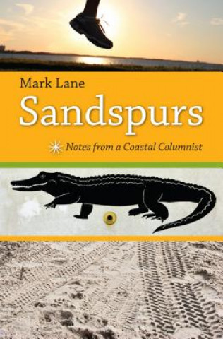 Knjiga Sandspurs Mark R. Lane