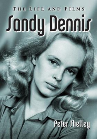 Книга Sandy Dennis Peter Shelley