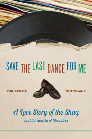 Книга Save the Last Dance for Me Tom Poland