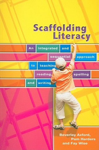 Knjiga Scaffolding Literacy Fay Wise