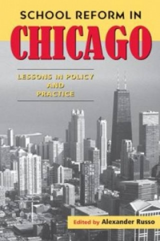 Kniha School Reform in Chicago RUSSO