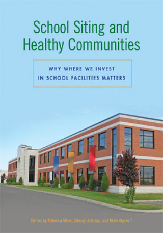 Buch School Siting and Healthy Communities Rebecca Miles