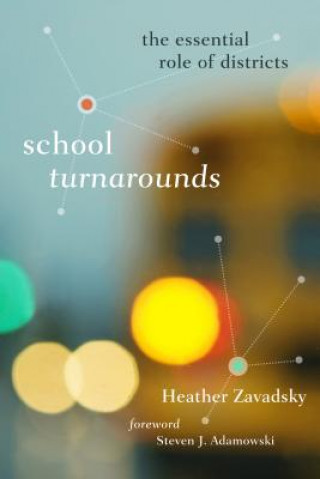 Książka School Turnarounds Heather Zavadsky