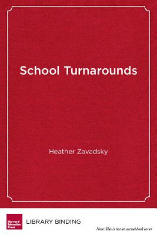 Книга School Turnarounds Heather Zavadsky