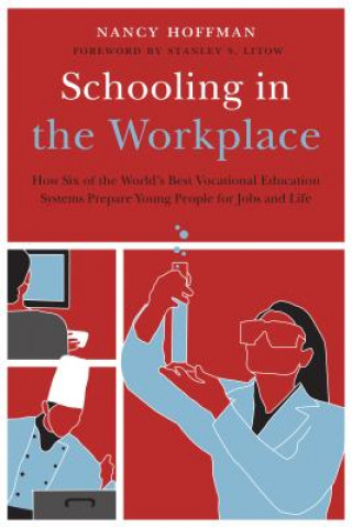 Libro Schooling in the Workplace Nancy Hoffman