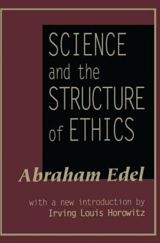 Książka Science and the Structure of Ethics Abraham Edel