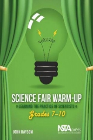 Книга Science Fair Warm-Up: Learning the Practice of Scientists John Haysom