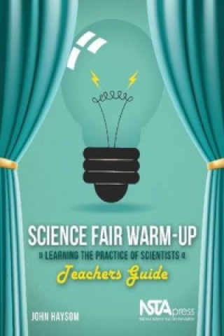 Kniha Science Fair Warm-Up: Learning the Practice of Scientists John Haysom