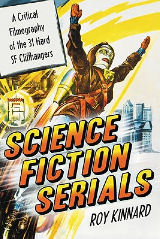 Kniha Science Fiction Serials Roy Kinnard