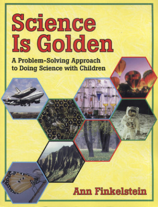 Kniha Science is Golden Ann Finkelstein