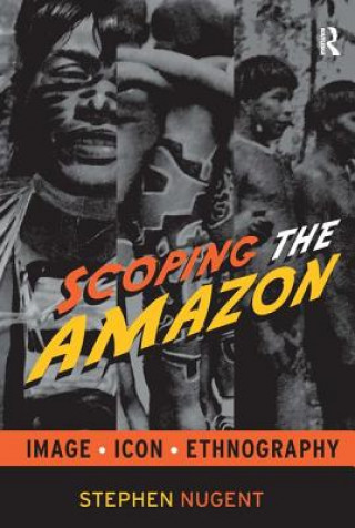 Книга Scoping the Amazon Stephen Nugent