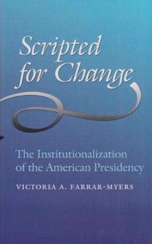 Knjiga Scripted for Change Victoria A. Farrar-Myers
