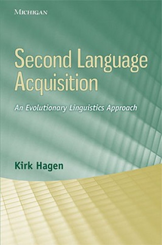 Knjiga Second Language Acquisition Kirk Hagen