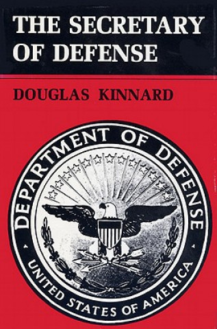 Kniha Secretary of Defense Douglas Kinnard