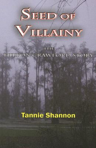 Książka Seed of Villainy Tannie Shannon