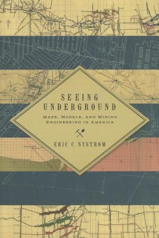 Kniha Seeing Underground Eric C. Nystrom