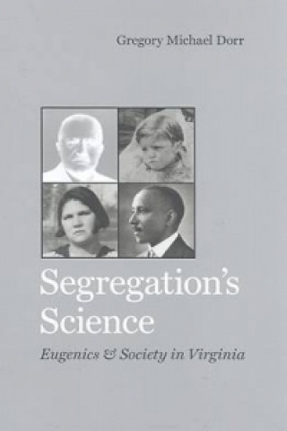 Βιβλίο Segregation's Science Gregory Michael Dorr