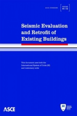 Kniha Seismic Evaluation and Retrofit of Existing Buildings American Society of Civil Engineers
