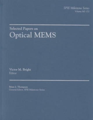 Knjiga Selected Papers on Optical MEMs Victor M. Bright