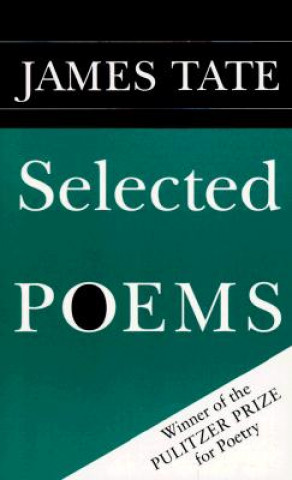 Kniha Selected Poems James Tate