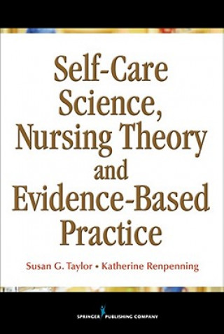 Kniha Self-Care Science, Nursing Theory and Evidence-Based Practice Katherine G. Renpenning