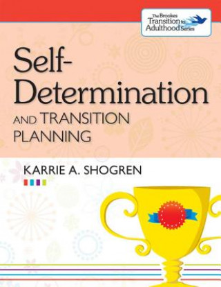 Livre Self-Determination and Transition Planning Karrie A (University of Illinois at Urbana-Champaign University of Kansas University of Kansas University of Kansas University of Kansas University of