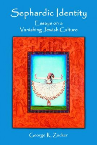 Knjiga Sephardic Identity George K. Zucker