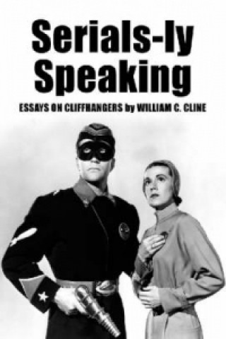 Livro Serials-ly Speaking William C. Cline