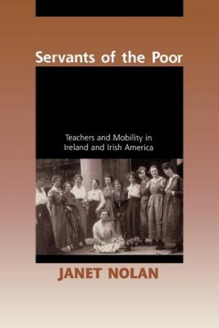 Book Servants of the Poor Janet Nolan