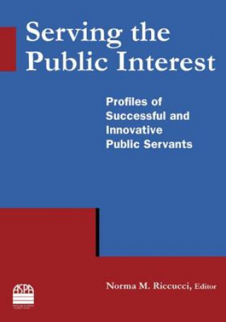 Buch Serving the Public Interest Norma M. Riccucci