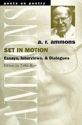 Książka Set in Motion A. R. Ammons