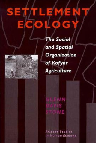Knjiga Settlement Ecology Glenn Davis Stone