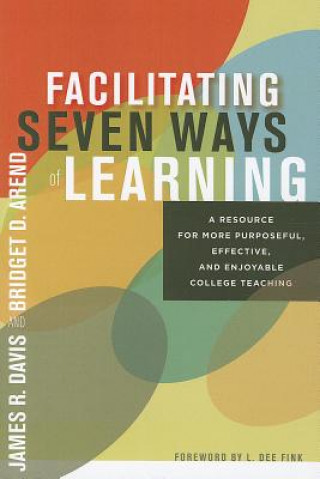 Livre Facilitating Seven Ways of Learning Bridget Arend