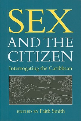 Könyv Sex and the Citizen Faith L. Smith