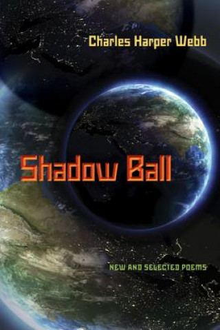 Knjiga Shadow Ball Charles Harper Webb