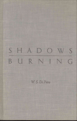 Knjiga Shadows Burning W.S. Di Piero