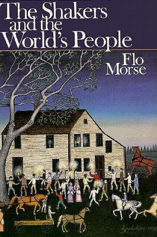 Libro Shakers and the World's People Flo Morse