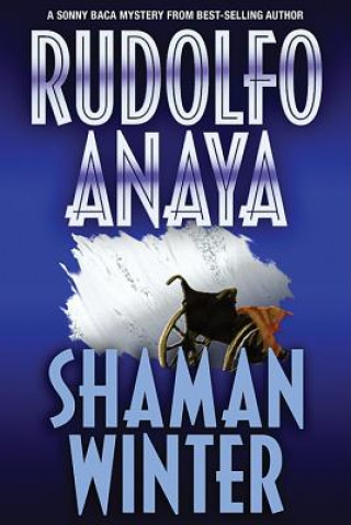 Libro Shaman Winter Rudolfo A. Anaya