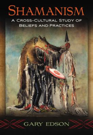 Kniha Shamanism Gary Edson